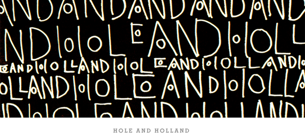 HOLE AND HOLLAND | ホールアンドホランド